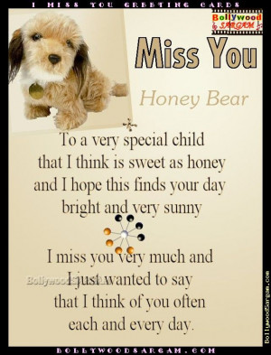 Miss you honey bear