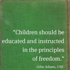 Another inspiring quote from John Adams. School children are ...