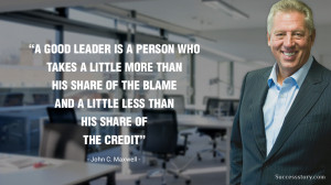 good leader is a person who takes a little more than his share of ...