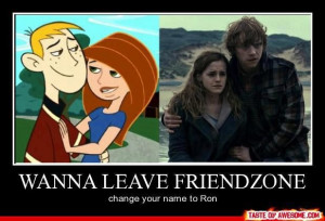 Ron= the name that gets chicks. Ron Stoppable Kim Possible, Ron Wesley ...