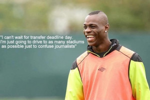 What are the best Mario Balotelli quotes?