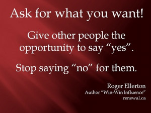 Ask for what you want!