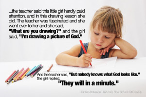 Sir-ken-robinson-quotes-drawing-a-picture-of-god