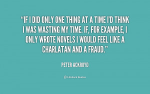 quote-Peter-Ackroyd-if-i-did-only-one-thing-at-160935_1.png