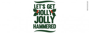 Lets Get Holly Jolly Hammered Picture