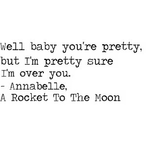 Annabelle - A Rocket To The Moon quote