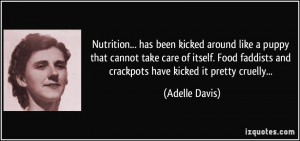 Nutrition... has been kicked around like a puppy that cannot take care ...