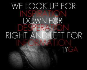 Rapper, tyga, quotes, sayings, inspiration, information