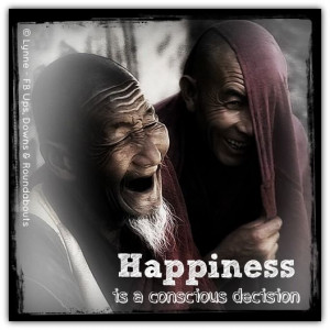 Happiness is a conscious decision