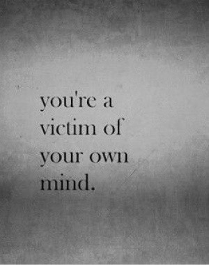 Please stop mind. You're hurting my feelings. | Quotes