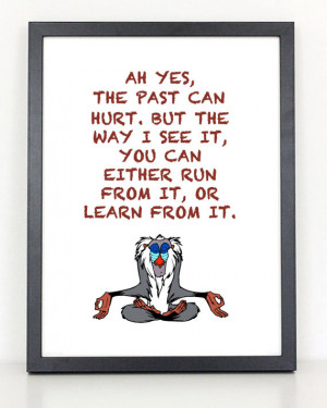 Lion King - The Past Can Hurt - Rafiki Quote