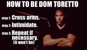 How to be Dom Toretto - fast-and-furious Fan Art