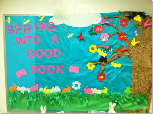 Spring Into A Good Book! - Seasonal Library Display