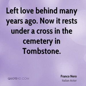 Left love behind many years ago. Now it rests under a cross in the ...