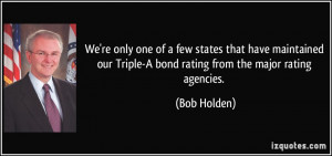 We're only one of a few states that have maintained our Triple-A bond ...