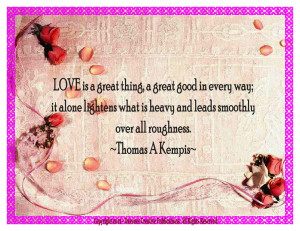 Good Quotes About Love Love is a great thing,