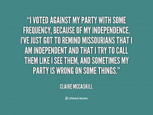 quote Claire McCaskill i voted against my party with some 88787 png