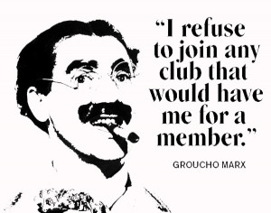 Groucho Marx and Professional Behavior Organizations: