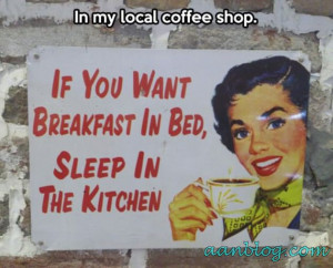 Funny Breakfast Bed Kitchen Sign