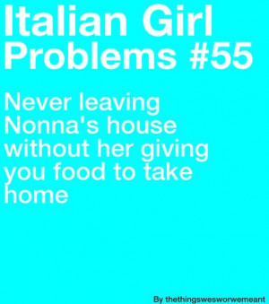 Found on italiangirlproblems.tumblr.com