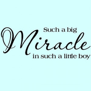 Such a big Miracle in such a little boy by madebytheresarenee, $11.99