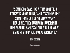 quote-Tom-Bodett-somebody-says-do-a-tom-bodett-a-220107.png