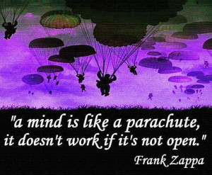 Keep an open mind.