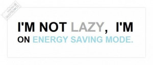 Energy saving mode quote