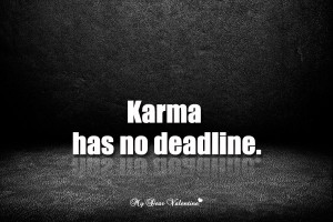 ... Pictures karma has no deadline funny quotes sayings comment