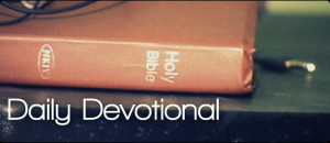 Why Is daily Devotion Vital To