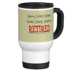 RETIRED- Happy, Carefree, Relax