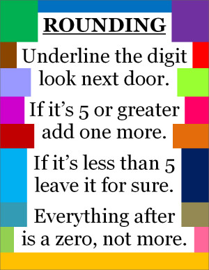 ... rounding. I found that when they were rounding a larger, multi-digit
