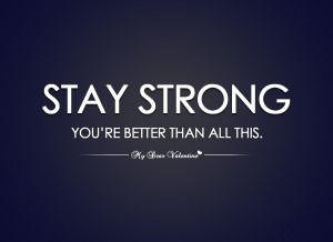 Showing Gallery For Stay Strong Quotes Cover Photos