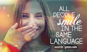 people smile in the same language 409 up 232 down proverb quotes smile ...