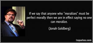 More Jonah Goldberg Quotes