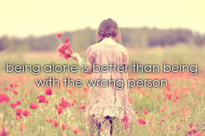 Being Alone Quotes-Ten Being Along Quotes With Images