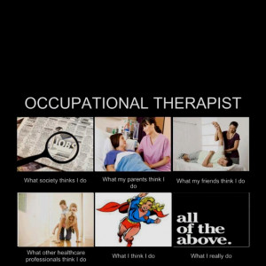 Occupational Therapy T Shirt Quotes