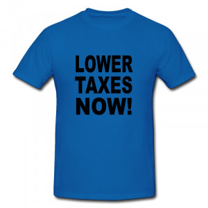 Lower-Taxes-Now-T-Shirt-Geek-Union-font-b-Quotes-b-font.jpg