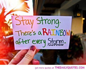 stay-strong-rainbow-after-storm-life-quotes-sayings-pictures.jpg
