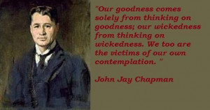John jay chapman famous quotes 4