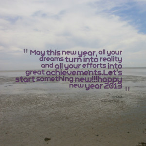 Quotes Picture: may this new year, all your dreams turn into reality ...