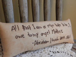 Mother's Day Gift, Quote by Abraham Lincoln, Primitive, Hand Stitched ...