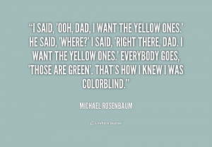 quote-Michael-Rosenbaum-i-said-ooh-dad-i-want-the-210952.png