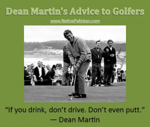 Golf Humor in English : Dean Martin's advice to Golfers - Best Golf ...