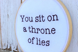 Elf Quote You Sit On A Throne Of Lies Embroidery by HappyHoopla, $24 ...