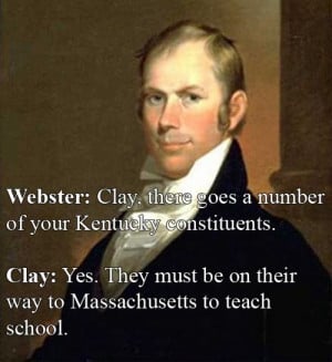 Henry Clay vs. Massachusetts Senator Daniel Webster after seeing a ...