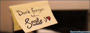 Quotes, don't, forget, to, smile, love, facebook, cover, timeline ...