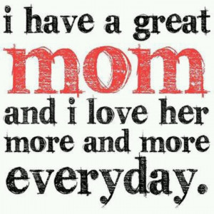 Graat Mom. I miss my great Mom. She was always there for me. I lost ...