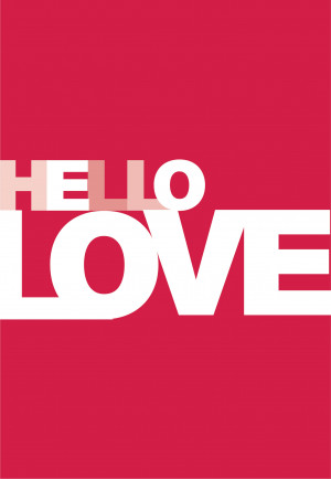Hello Love (Vertical) Print