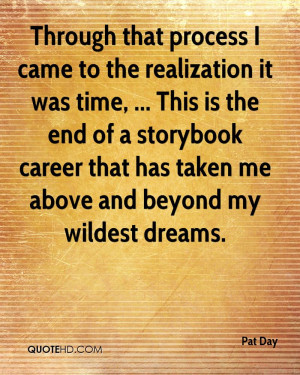 ... storybook career that has taken me above and beyond my wildest dreams